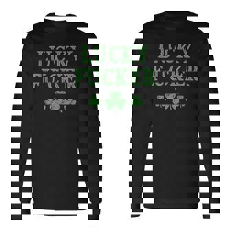 Lucky Fucker St Patrick's Day Couple's Rude Profanity Long Sleeve T-Shirt - Monsterry