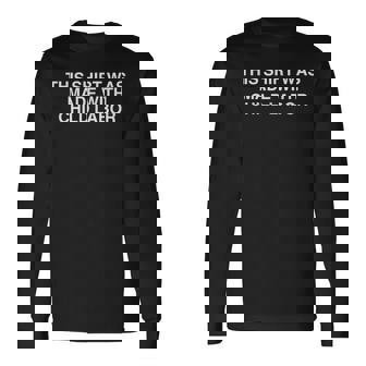 This Was Made With Child Labor Y2k Satire College Meme Long Sleeve T-Shirt - Monsterry