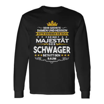 His Majesty Der Schwager Entry Den Raum Langarmshirts - Geschenkecke