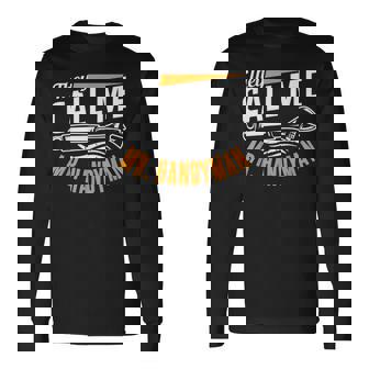 On M'appelle Monsieur Bricolage Homme À Tout Faire Fixer T-shirt à manches longues - Cadeauxyz