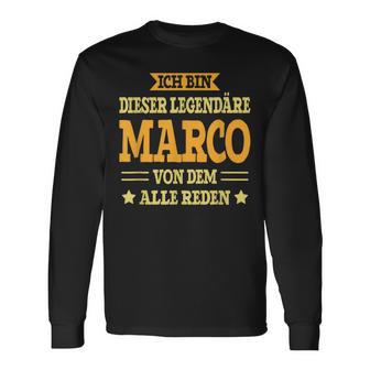 Marco With First Name Slogan Langarmshirts - Geschenkecke