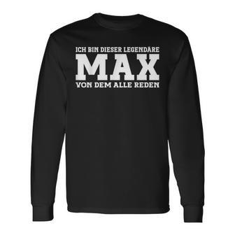 Max First Name Saying Max Langarmshirts - Geschenkecke