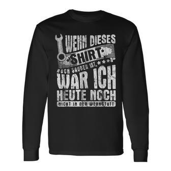 With Mechanic Car Wenn Dieser Noch Sauberist Ist Langarmshirts - Geschenkecke