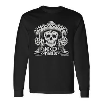 Mexico Pendejo Böhse Für Leben Langarmshirts - Geschenkecke