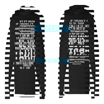 Middle School Teacher Tshirt Appreciation Long Sleeve T-Shirt - Monsterry