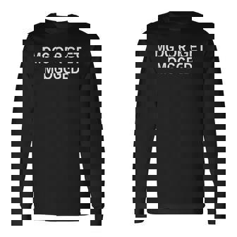 Mog Or Get Mogged Weightlifting Satirical Tank Top Long Sleeve T-Shirt - Monsterry