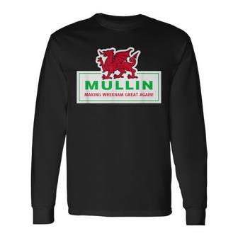 Mullin Makes Wrexham Great Again Langarmshirts - Geschenkecke