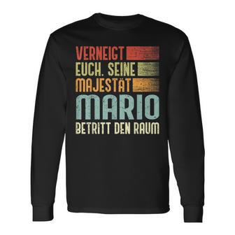 Name Mario -Erneigt Euch Seine Majestät Mario Langarmshirts - Geschenkecke