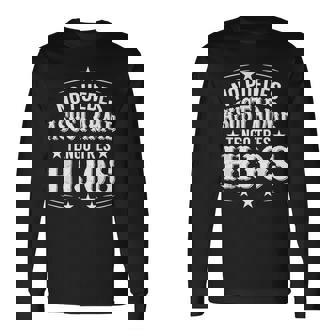 No Puedes Asustarme Tengo Tres Hijos Camiseta de manga larga - Regaloses