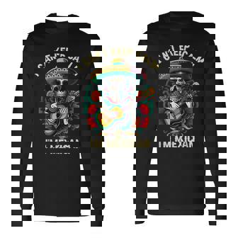 No Puedo Mantener La Calma Soy Mexican Life México Pride Country Camiseta de manga larga - Regaloses