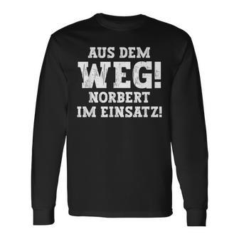 Norbert Saying Aus Dem Weg First Name Norbert Langarmshirts - Geschenkecke