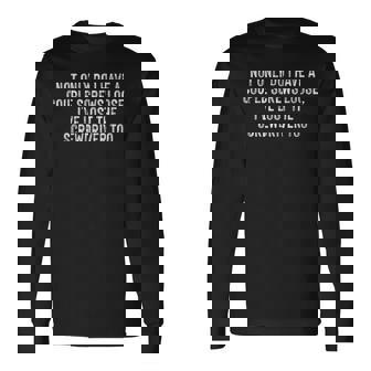 Not Only Do I Have A Couple Screws Loose I've Lost Long Sleeve T-Shirt | Seseable UK