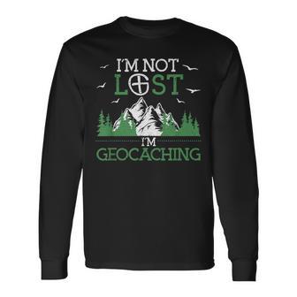 I Am Not Lost I'm Geocaching Geocacher Cache Gps Tracking Langarmshirts - Geschenkecke