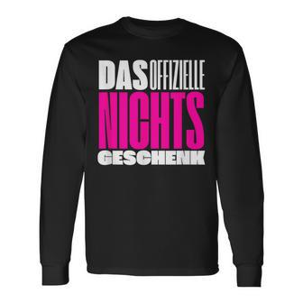 Official Nothing Idea Wir Schenken Uns Nichts Langarmshirts - Geschenkecke