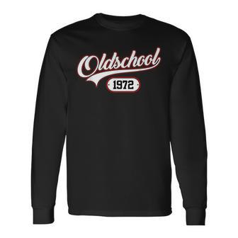 Oldschool 1972Intage Birthday S Langarmshirts - Geschenkecke