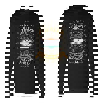 ONE DAY I LEFT UTTAR PRADESH BUT UTTAR PRADESH NEVER LEFT ME Long Sleeve T-Shirt - Monsterry