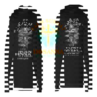 Palm Leaf Holy Week Palm Sunday Hosanna In The Highest Long Sleeve T-Shirt - Monsterry