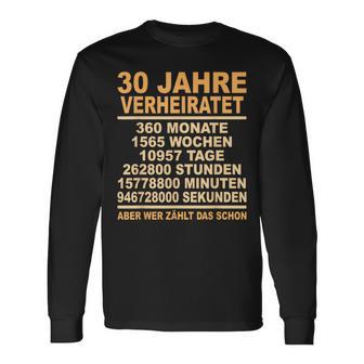 Pearl Wedding Anniversary 30Th Anniversary Married Langarmshirts - Geschenkecke