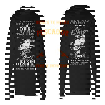 Pescar Fishing Nunca Te Metas Con Un Pescador Pesca Camiseta de manga larga - Regaloses