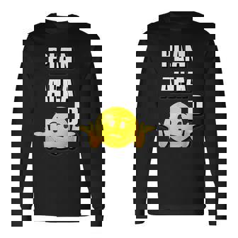 Plan Ahead Sarcastic Long Sleeve T-Shirt - Monsterry