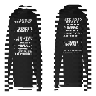 Prénom Je Ne Suis Pas Parfait Mais Je Suis Bryan T-shirt à manches longues - Cadeauxyz