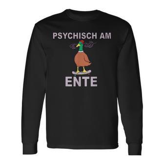 Psychisch Am Ende Psychisch Am Ente Meme Langarmshirts - Geschenkecke