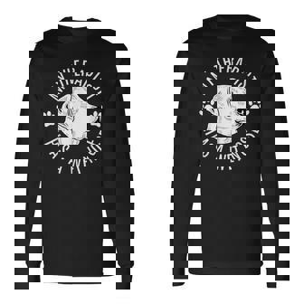 My Therapist Has A Wet Nose Dog Owner Long Sleeve T-Shirt - Monsterry