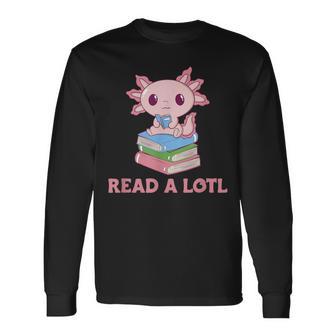 Read A Lotl Like An Axolotl Cute Books Axolotl Langarmshirts - Geschenkecke