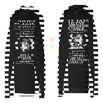 The Reason That I'm Old And Wise Is Because God Protected Me Long Sleeve T-Shirt - Seseable