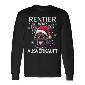 Reindeer Was Out Sold Cats Christmas Langarmshirts - Geschenkecke