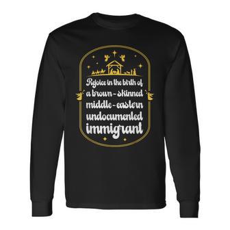 Rejoice In The Birth Of A Brown Skinned Middle Eastern Long Sleeve T-Shirt - Monsterry