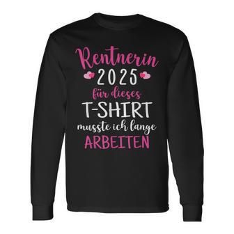 Rentnerin 2025 Retirement Retirement 2025 Langarmshirts - Geschenkecke