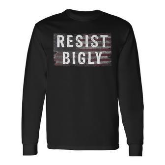 Resist Bigly American Flag Long Sleeve T-Shirt - Monsterry