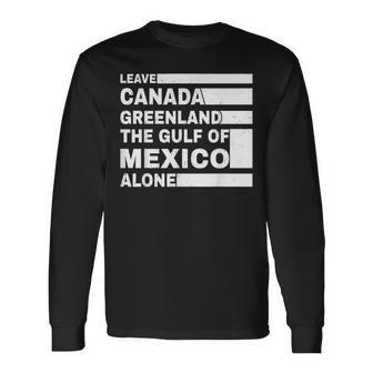 Retro America's Gulf Leave Canada The Gulf Of Mexico Alone Long Sleeve T-Shirt - Monsterry