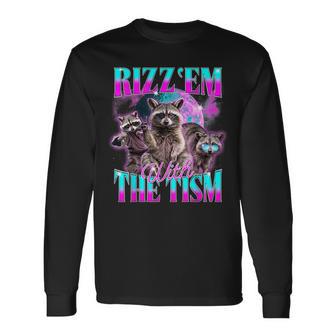 Rizz Em With The Tism Retrointage Raccoon Meme Langarmshirts - Geschenkecke