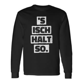 S Isch Halt So Cool And Langarmshirts - Geschenkecke