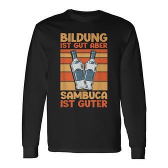 Sambuca Lustiges Alkohol Sambuca Langarmshirts - Geschenkecke