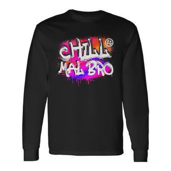 Saying Chill Mal Bro Graffiti S Langarmshirts - Geschenkecke