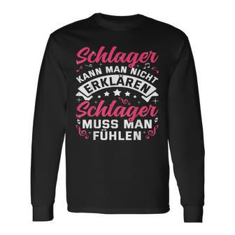 Schlager Kann Man Nicht Erklärlichen Sch S Langarmshirts - Geschenkecke