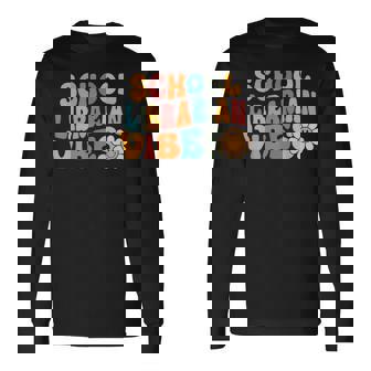 School Librarian Vibes First Day Of School Retro Library Long Sleeve T-Shirt - Monsterry