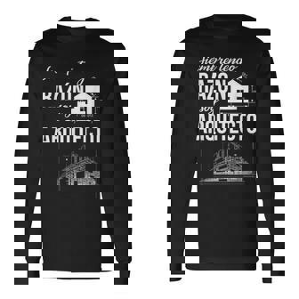 Siempre Tengo Razón Arquitecto Idea Regalo Arquitectura Camiseta de manga larga - Regaloses