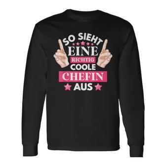 So Ssieht Eine Coole Chefin Aus S Langarmshirts - Geschenkecke