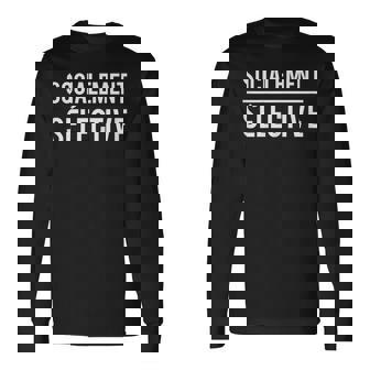 Socialement Sélective J'aime Pas Les Gens Asociale T-shirt à manches longues - Cadeauxyz