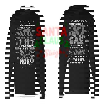 Someone Call Santa Claus Sleigh This Workout Fitness Tank Top Long Sleeve T-Shirt - Monsterry