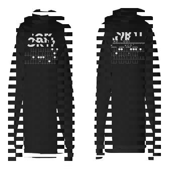 Sorry I Dgaf Hidden Message Guitarist Guitar Chords Music Long Sleeve T-Shirt | Seseable CA