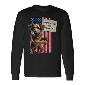 All Springfield Pets For Trump You Eat Dogs Dog Langarmshirts - Geschenkecke