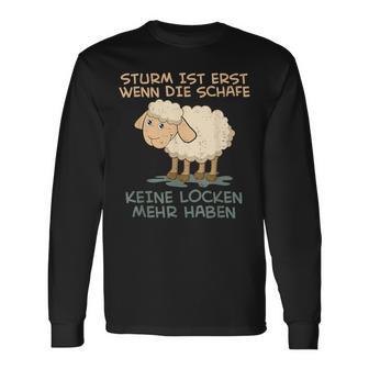 Storm Ist Erst Wenn Die Sheep Keine Locken Mehr Haben Sheep Langarmshirts - Geschenkecke