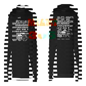 Straight Outta The 305 Miami Florida Pride Lifestyle Long Sleeve T-Shirt - Monsterry