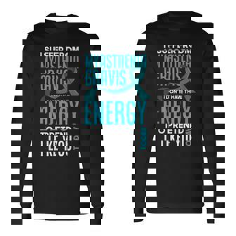 I Suffer From Myasthenia Gravis Myasthenia Gravis Long Sleeve T-Shirt - Monsterry