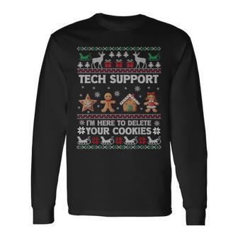 Tech-Support I'm Here To Delete Your Cookies Christmas Langarmshirts - Geschenkecke